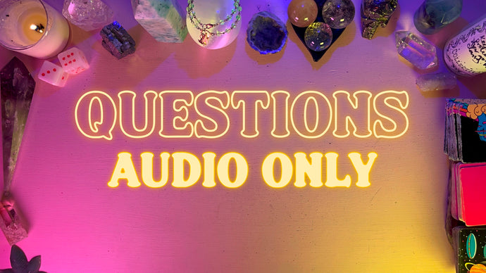 Questions - Audio Only